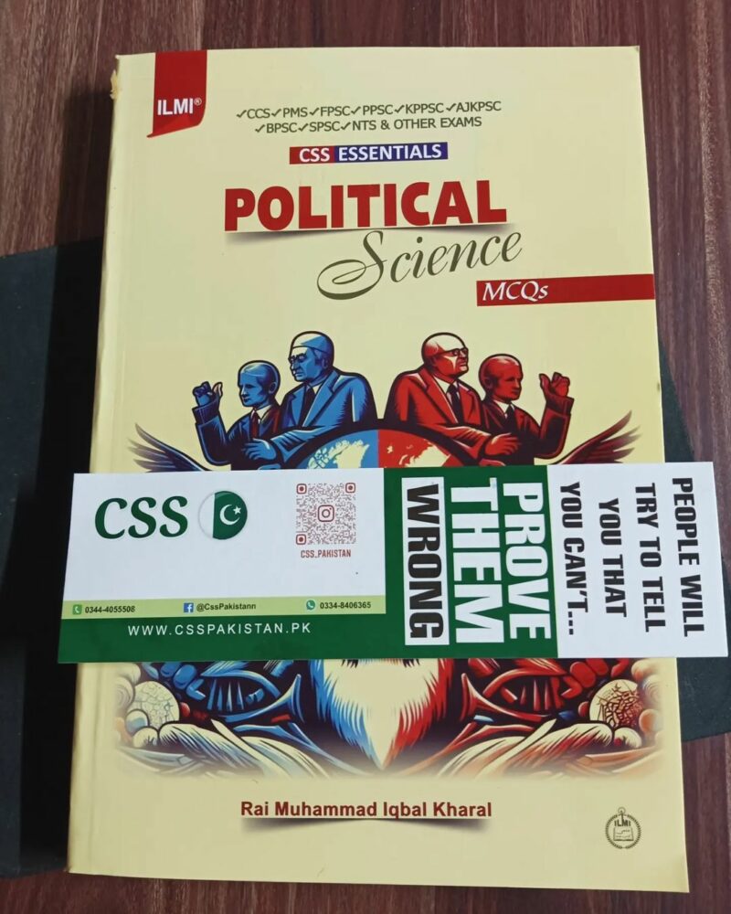 Political Science MCQs by Rai M Iqbal Kharal ilmi CSS Essentials