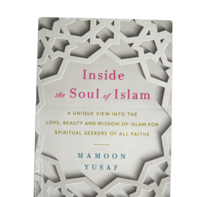 Inside The Soul Of Islam By Mamoon Yusaf - Image 2