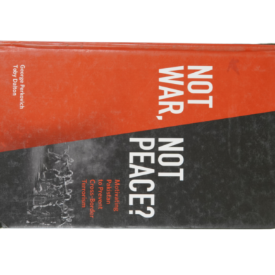 Not War, Not Peace? By George Perkovich,Toby Dalton - Image 2