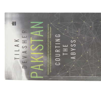 Pakistan Courting The Abyss By Tilak Devasher - Image 2