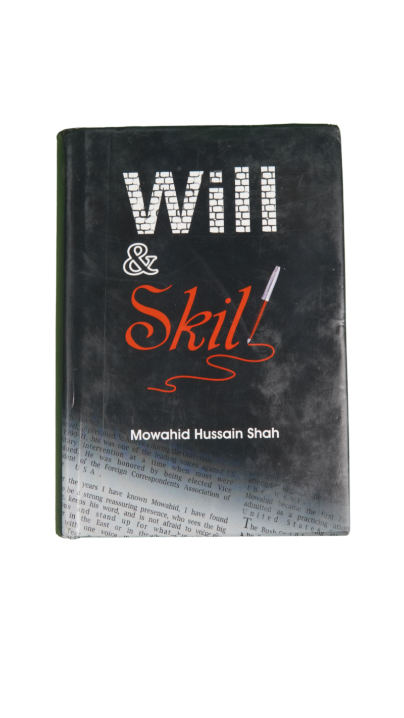 Will And Skill By Mowahid Hussain Shah