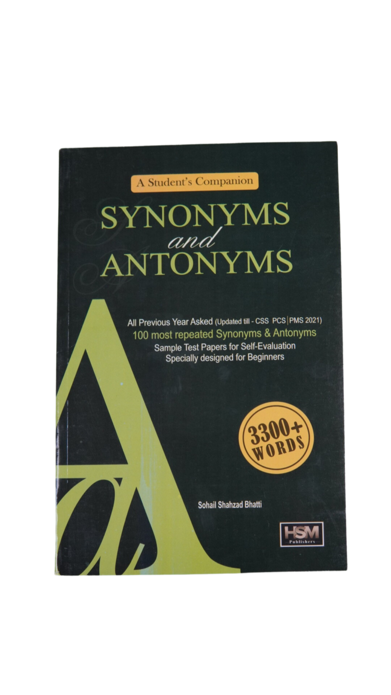 Synonyms And Antonyms By Sohail Shahzad Bhatti