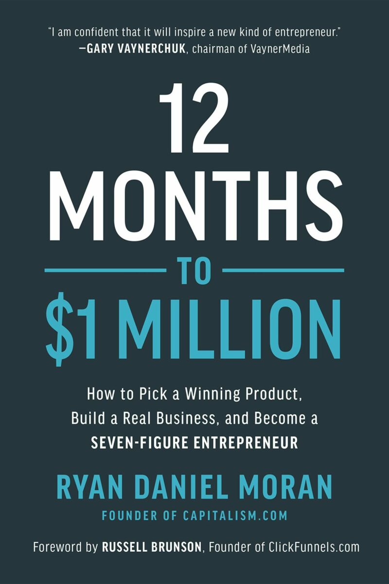 12 Moths To $1 Million By Ryan Daniel Moran