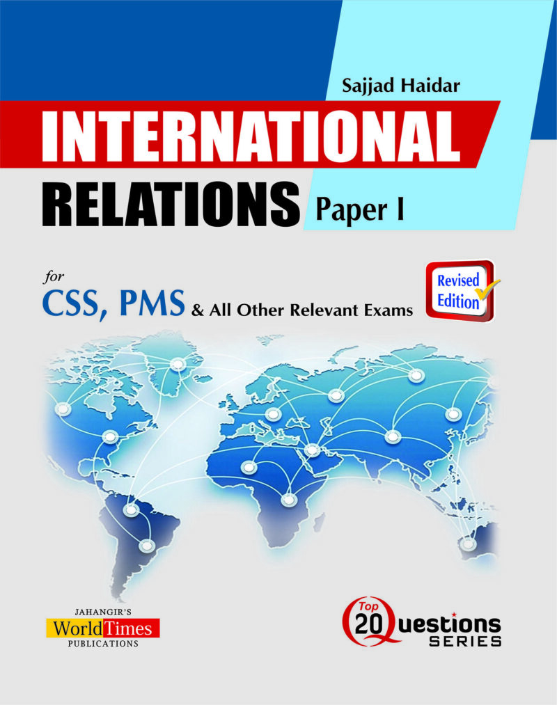 International Relations Top 20 Questions Paper-1 By Sajjad Haider