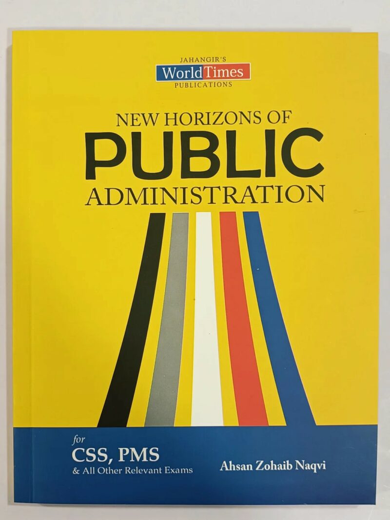 New Horizons of Public Administration By Ahsan Zohaib