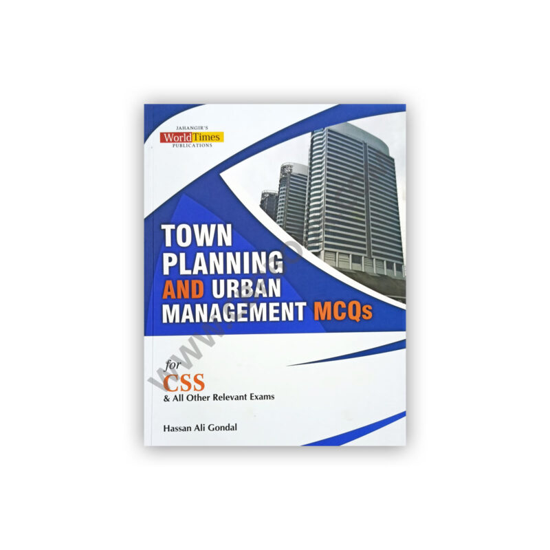 Town Planning & Urban Management MCQs By Hassan Gondal