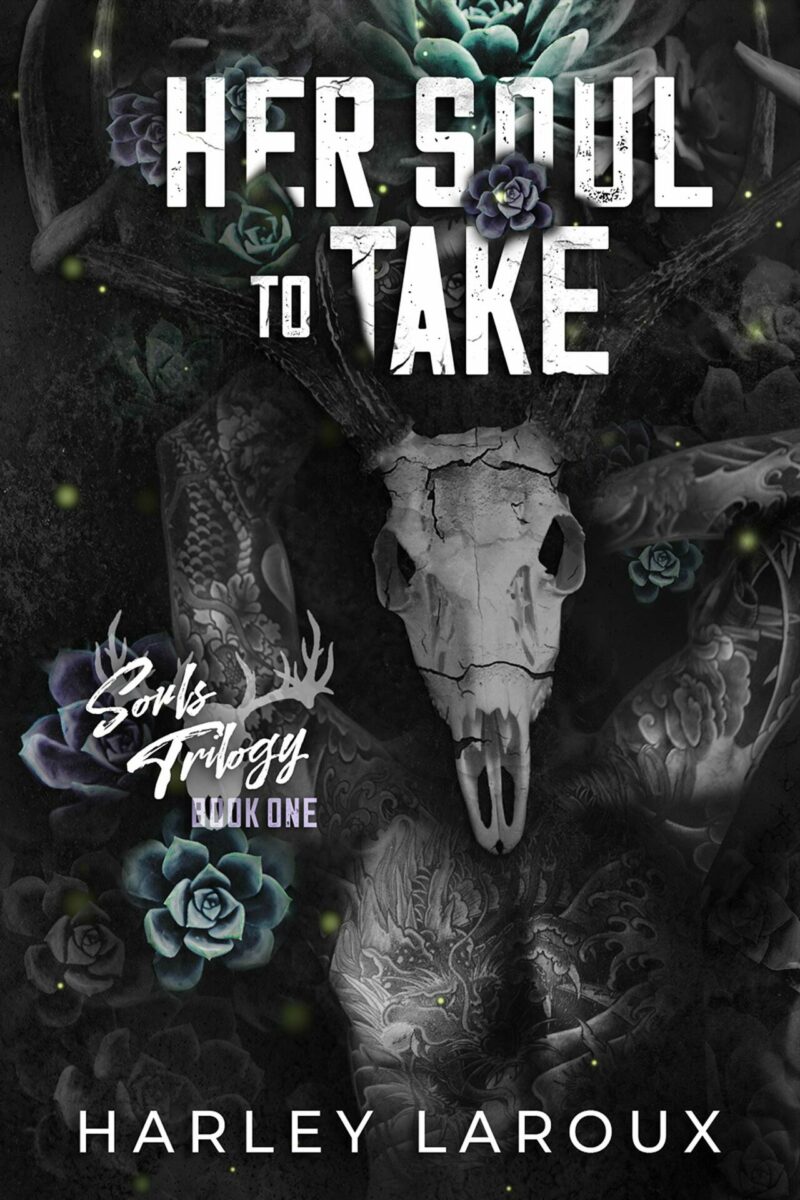 Her Soul to Take by Harley Laroux