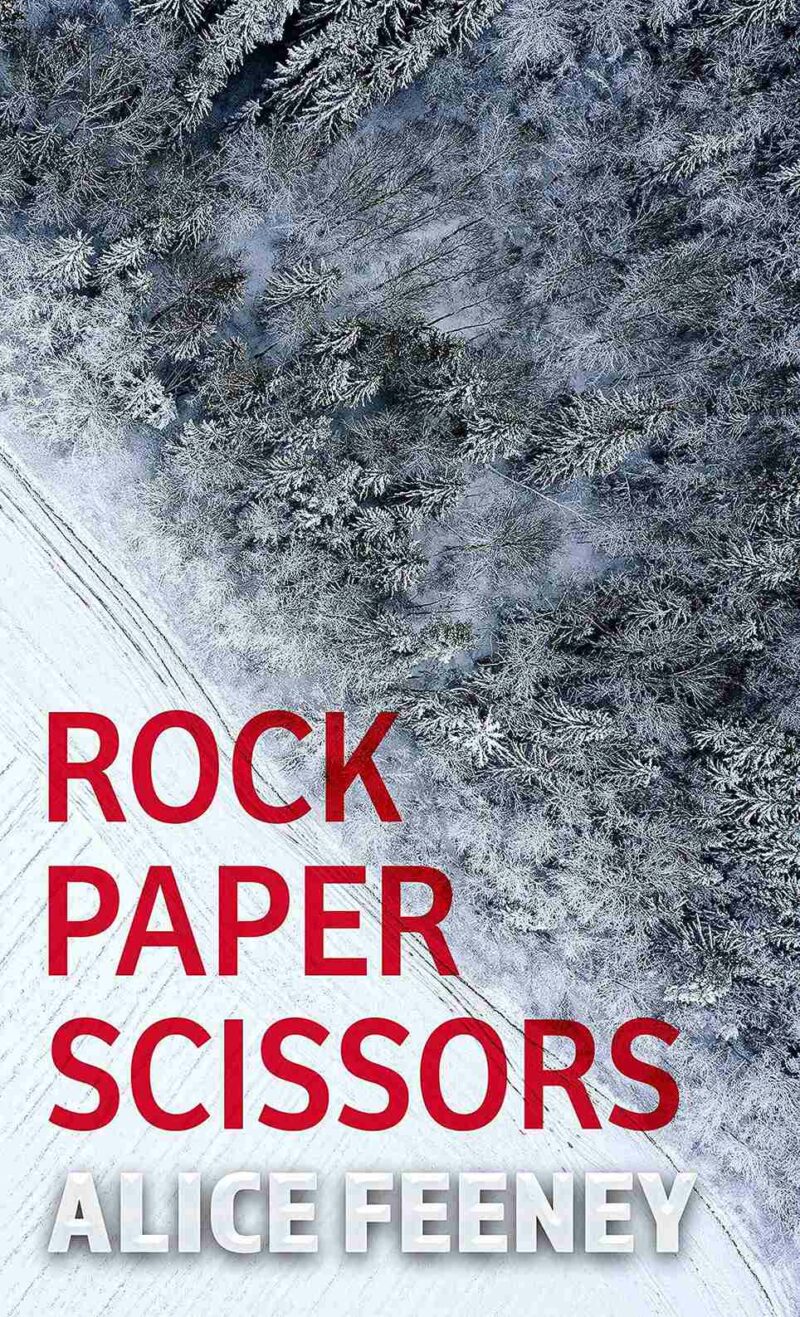 Rock Paper Scissors by Alice Feeney