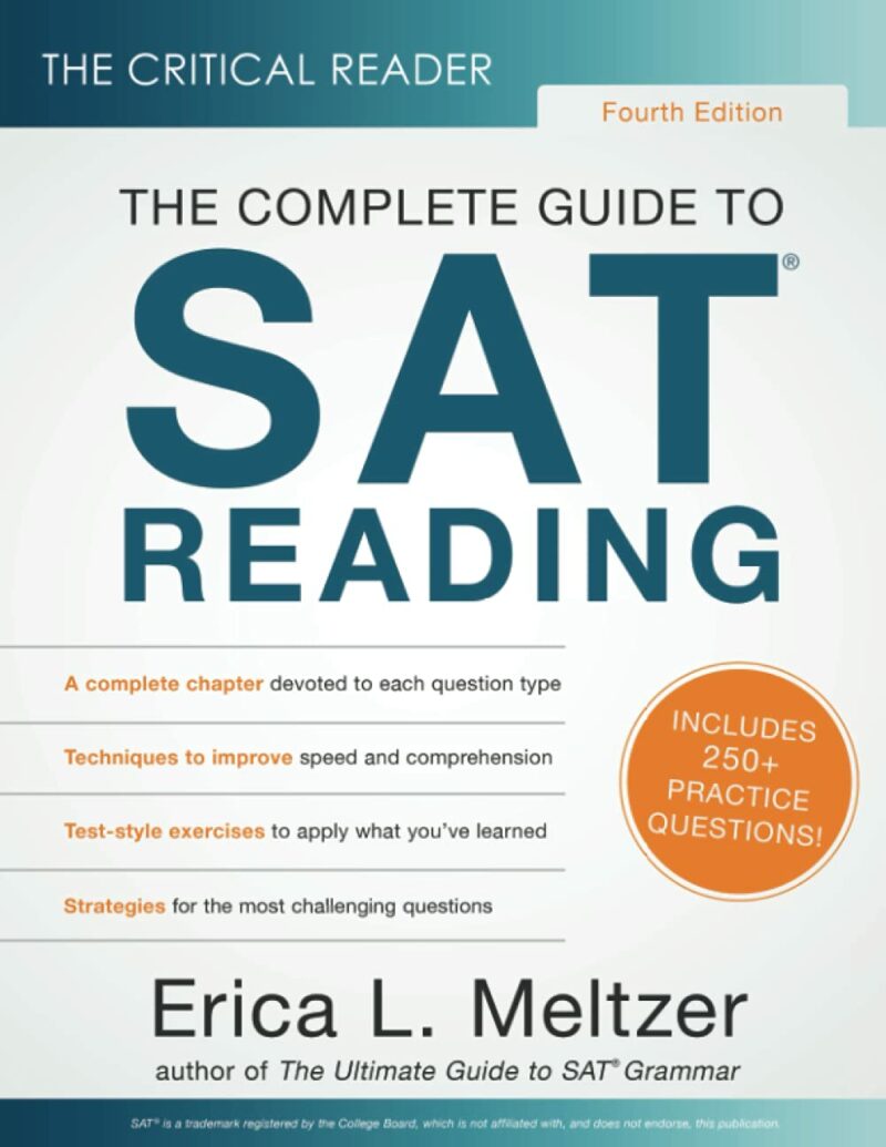 The Complete Guide to SAT Reading 4th edition By Erica L. Meltzer