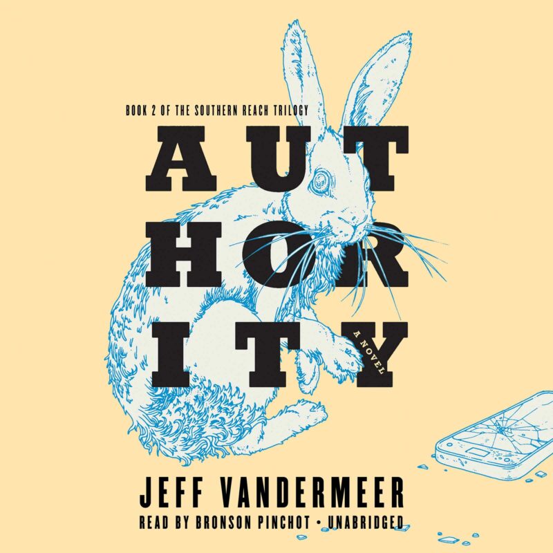 Authority | Southern Reach Series # 2 by Jeff VanderMeer