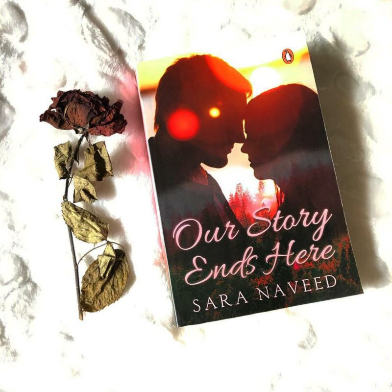 Our Story Ends Here by Sara Naveed