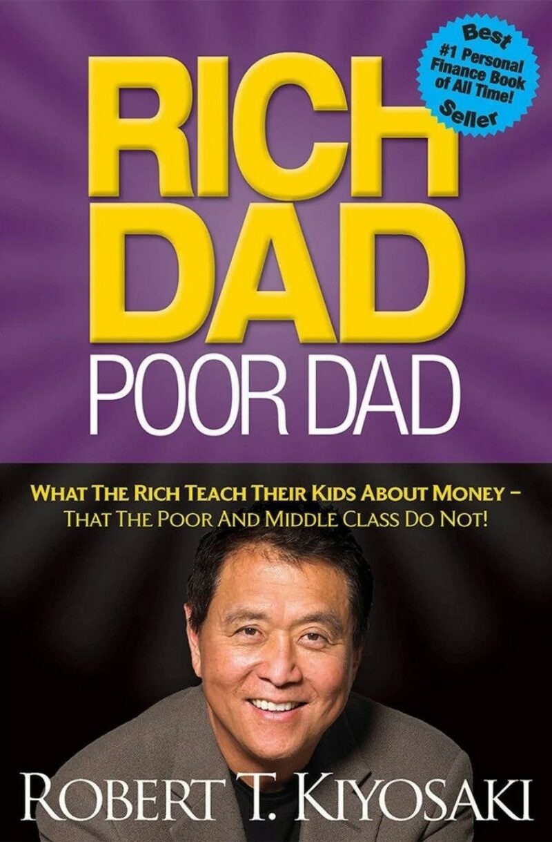 Rich Dad, Poor Dad BY Robert T. Kiyosaki