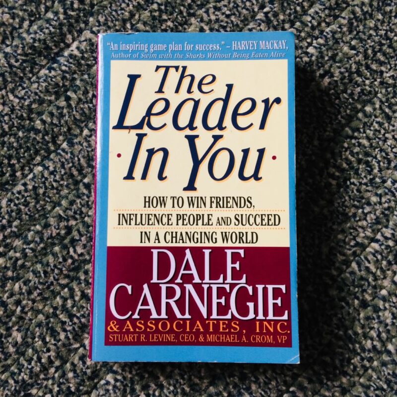 The Leader In You by Dale Carnegie